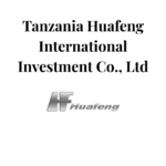 Tanzania Huafeng International Investment Co., Ltd